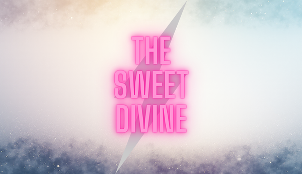 The Sweet Divine